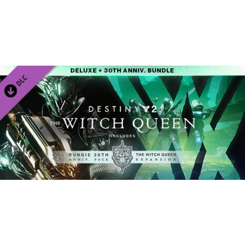Destiny 2: The Witch Queen Deluxe + 30th Anniversary Edition