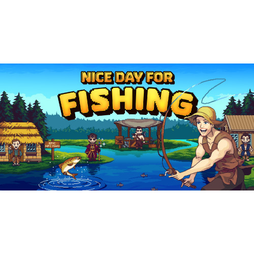 Nice Day For Fishing