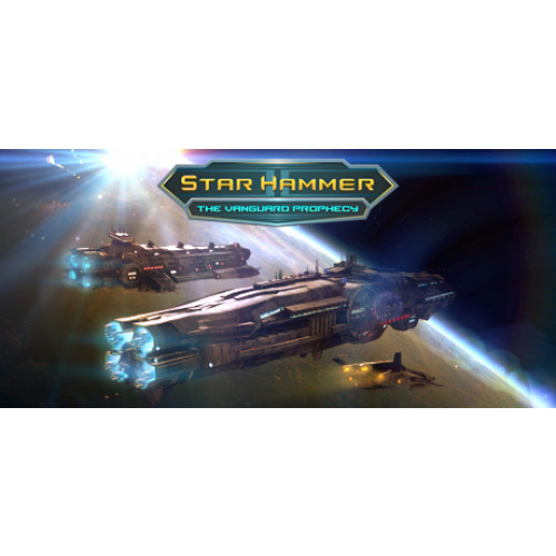 Star Hammer: The Vanguard Prophecy
