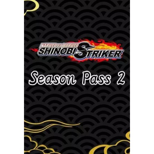 Naruto to Boruto Shinobi Striker - Season Pass 2