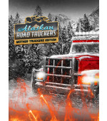 Alaskan Road Truckers: Mother Truckers