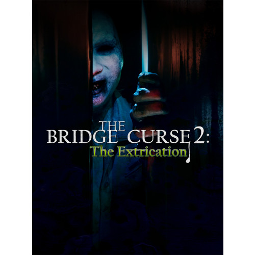 The Bridge Curse 2: The Extrication