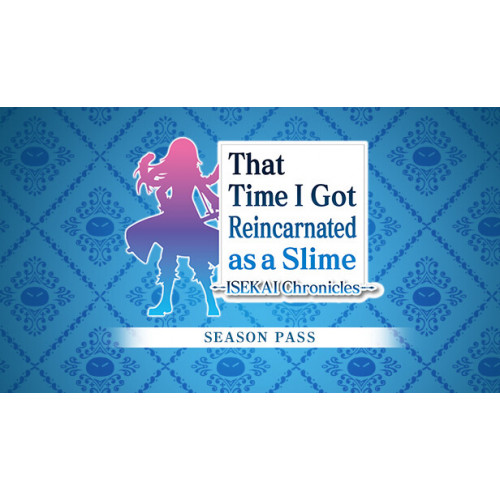 That Time I Got Reincarnated as a Slime ISEKAI Chronicles - Season Pass