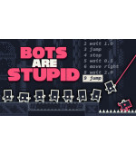Bots Are Stupid
