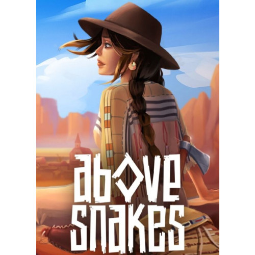 Above Snakes