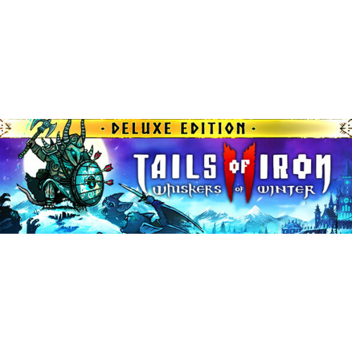 Tails of Iron 2: Whiskers of Winter Deluxe Edition
