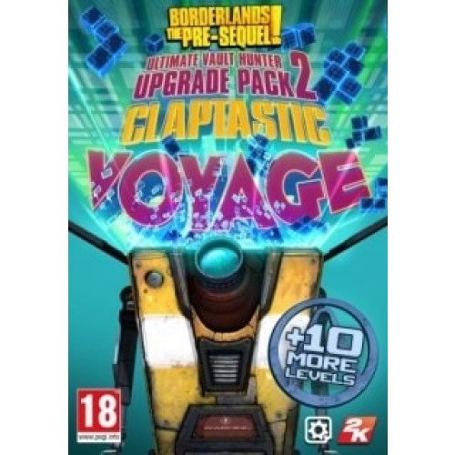 Borderlands The Pre-Sequel - Claptastic Voyage and Ultimate Vault Hunter Upgrade Pack 2