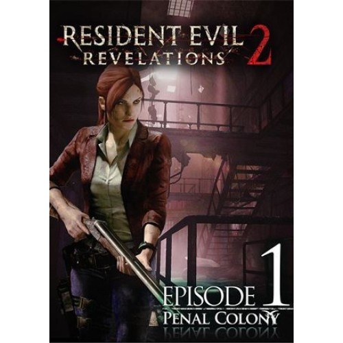 Resident Evil Revelations 2 - Episode One: Penal Colony
