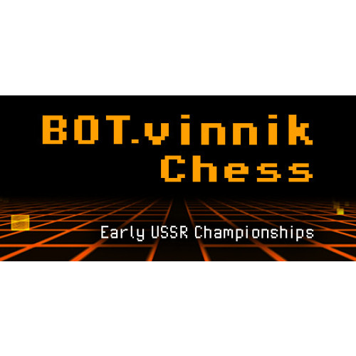 BOT.vinnik Chess: Early USSR Championships