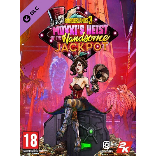 Borderlands 3: Moxxi's Heist of the Handsome Jackpot