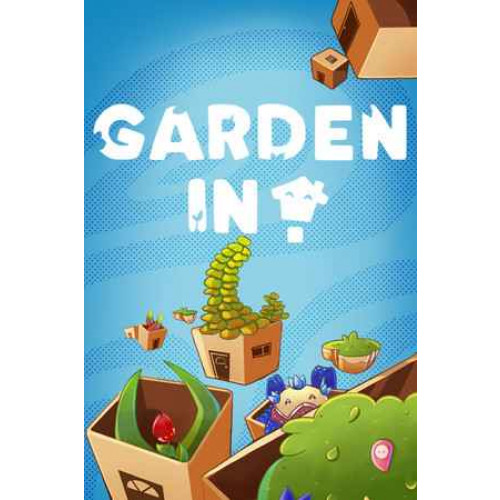 Garden In!