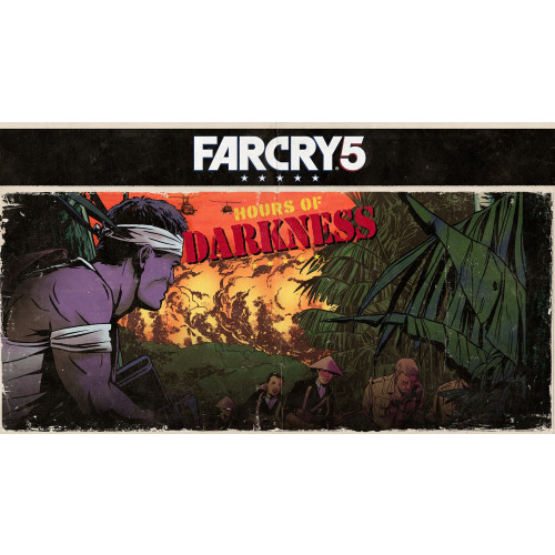 Far Cry 5: Hours of Darkness