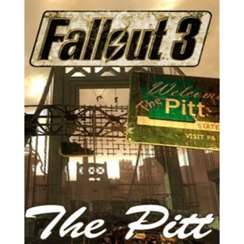 Fallout 3 The Pitt