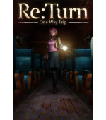 Re:Turn – One Way Trip