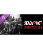 Ready or Not Dark Waters
