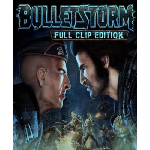 Bulletstorm Full Clip Edition