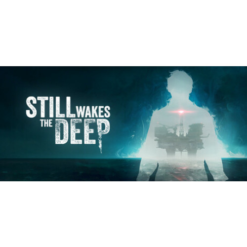Still Wakes the Deep